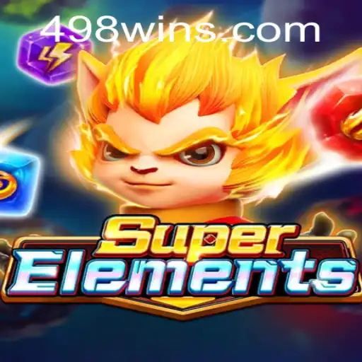 Descubra o Universo de SuperElements e Como Dominar suas Regras com a Palavra-Chave 498win